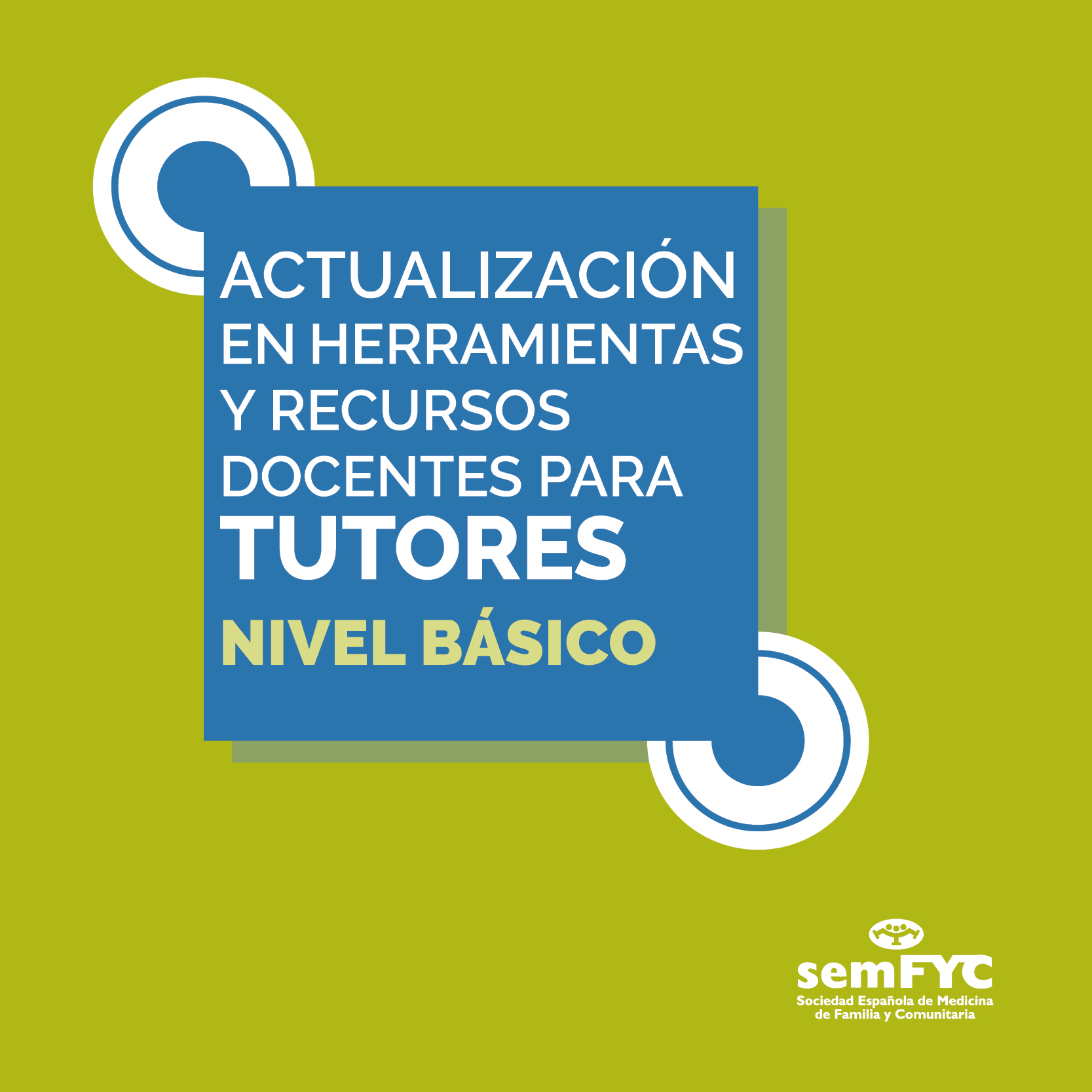 Herramientas y recursos docentes para tutores de Residentes. Nivel básico (6.ª edición)